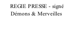 REGIE PRESSE - signé        Démons & Merveilles