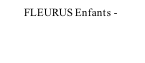 FLEURUS Enfants -