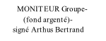 MONITEUR Groupe-            (fond argenté)-        signé Arthus Bertrand