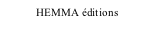 HEMMA éditions