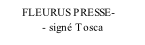 FLEURUS PRESSE-               - signé Tosca