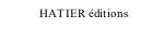 HATIER éditions