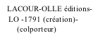 LACOUR-OLLE éditions-     LO -1791 (création)-         (colporteur)